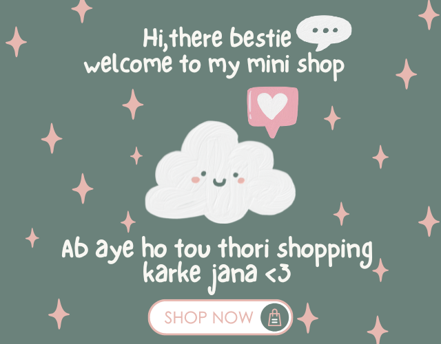 Hi,there bestie welcome to my mini shop