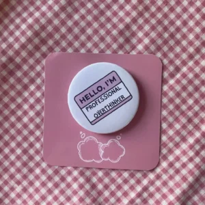Professional Overthinker Badge