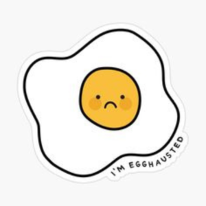 Egghausted sticker